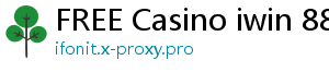 FREE Casino iwin 888